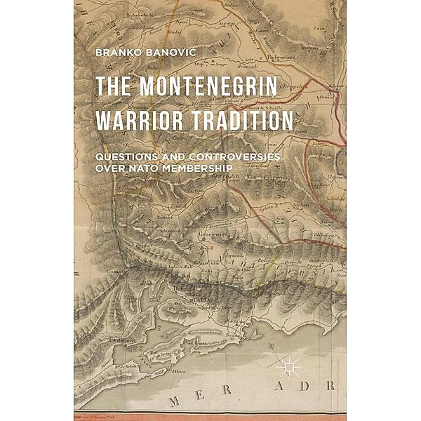 The Montenegrin Warrior Tradition, Branko Banovi?