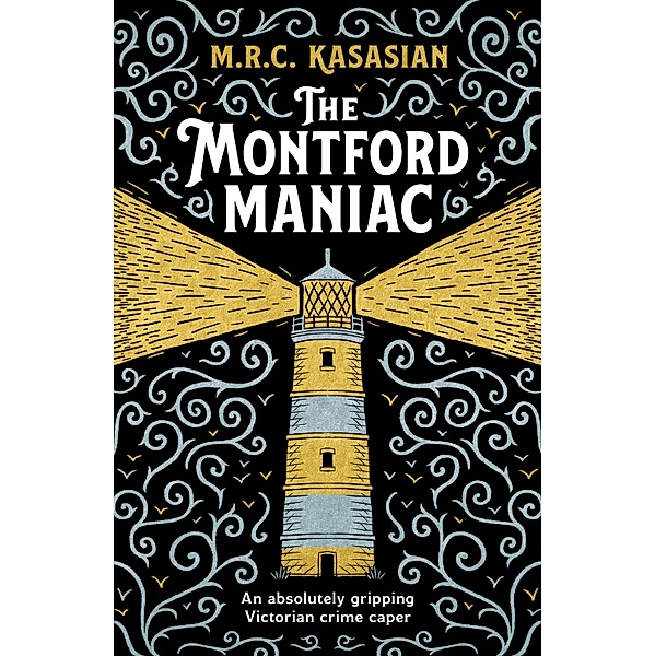 The Montford Maniac / The Violet Thorn Mysteries Bd.2, M. R. C. Kasasian