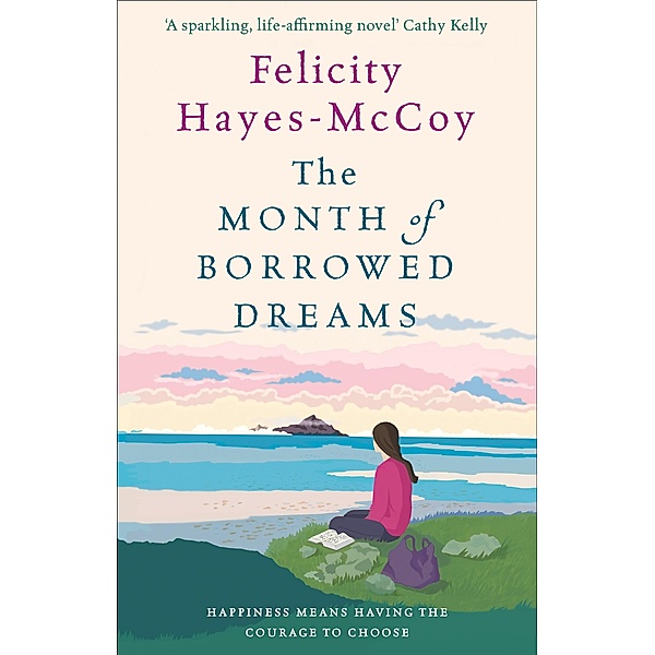 The Month of Borrowed Dreams (Finfarran 4) / Finfarran Bd.4, Felicity Hayes-McCoy