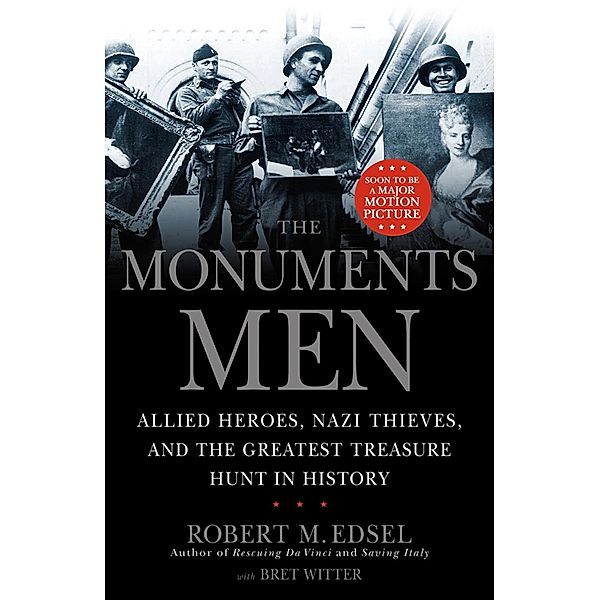 The Monuments Men, Robert M. Edsel