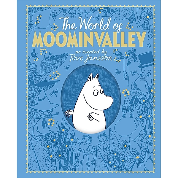 The Moomins: The World of Moominvalley, Macmillan Adult's Books, Macmillan Children's Books, Tove Jansson, Philip Ardagh