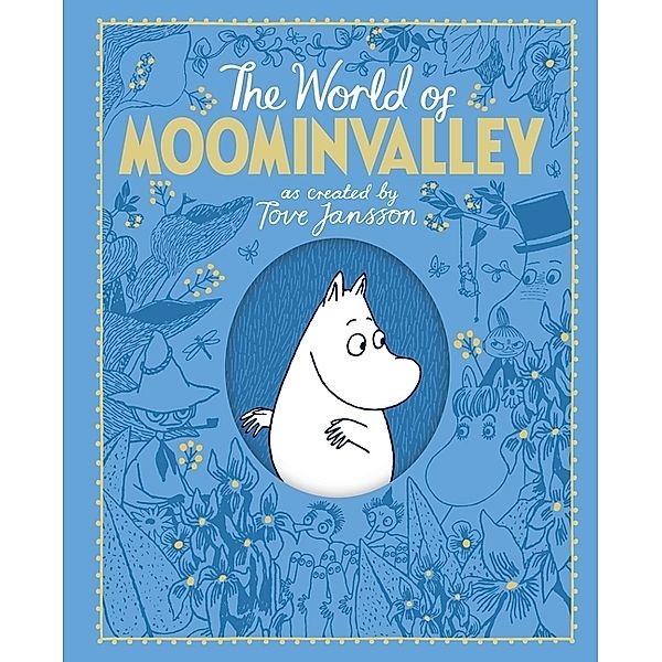 The Moomins: The World of Moominvalley, Philip Ardagh, Tove Jansson