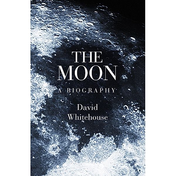 The Moon, David Whitehouse