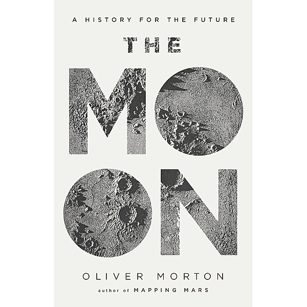 The Moon, Oliver Morton
