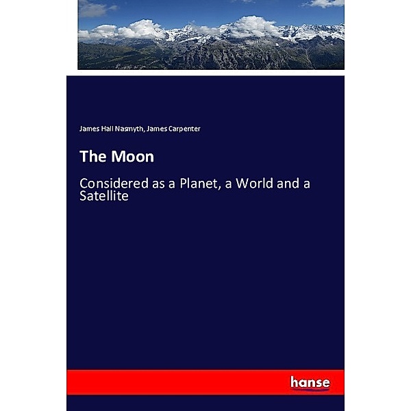 The Moon, James Hall Nasmyth, James Carpenter