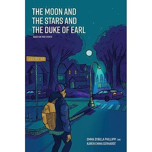 The Moon and the Stars and the Duke of Earl, Emma Sybilla Phillippi, Karen Emma Gerhardt