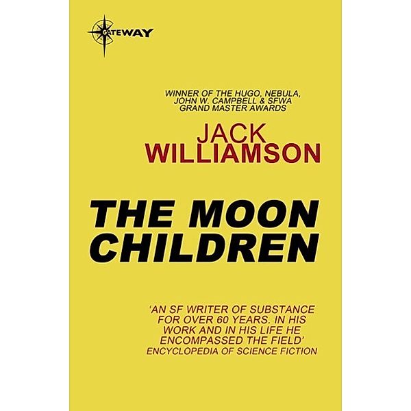 The Moon Children, Jack Williamson