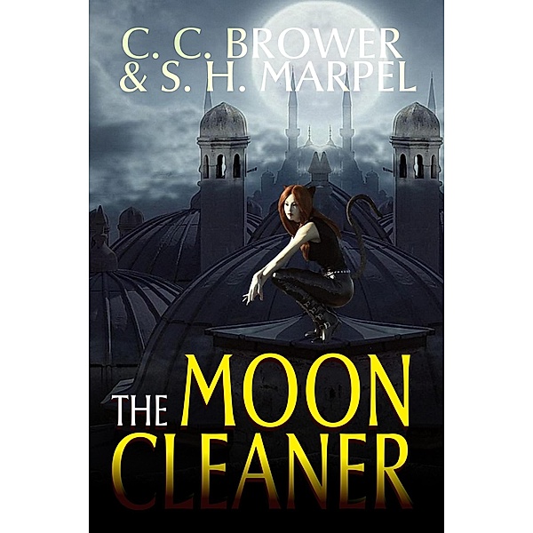 The Moon Cleaner (The Hooman Saga) / The Hooman Saga, C. C. Brower, S. H. Marpel