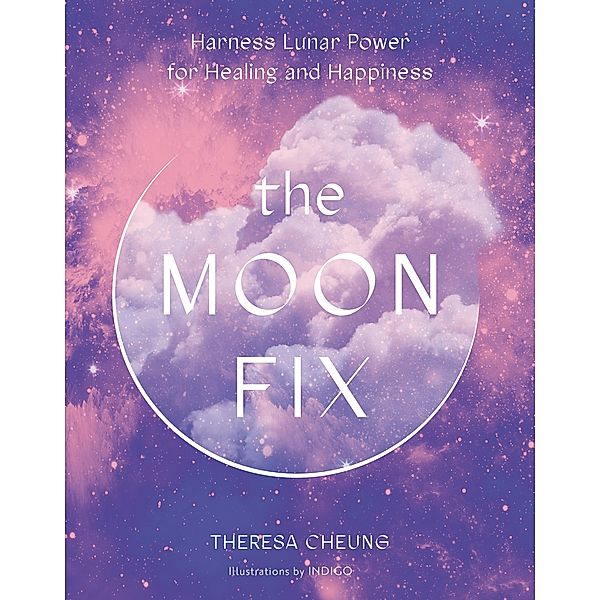 The Moon Fix / Fix Series, Theresa Cheung
