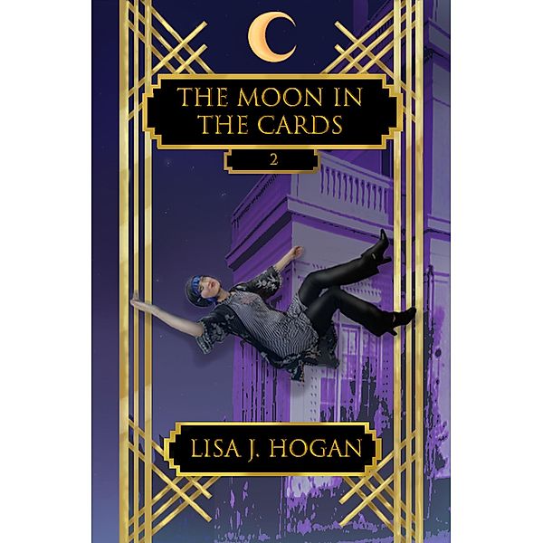 The Moon in the Cards (Zelda Harcrow Series, #2) / Zelda Harcrow Series, Lisa Hogan