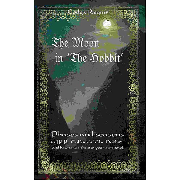 The Moon in The Hobbit, Codex Regius