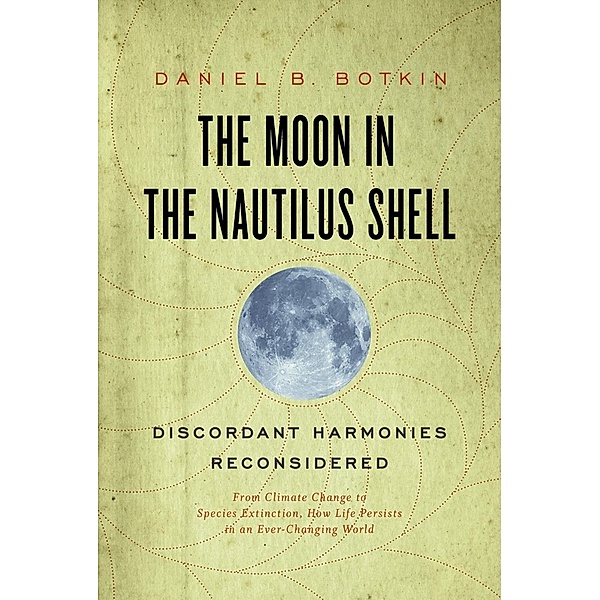 The Moon in the Nautilus Shell, Daniel B. Botkin