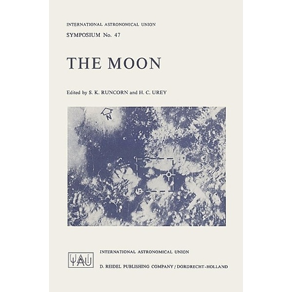 The Moon / International Astronomical Union Symposia Bd.47