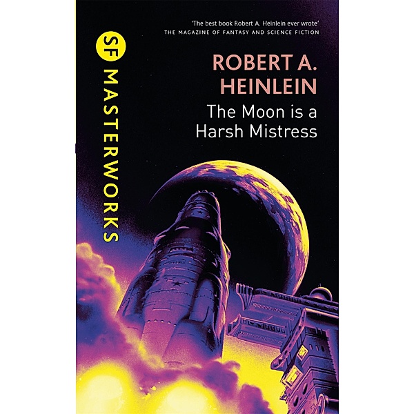 The Moon is a Harsh Mistress, Robert A. Heinlein