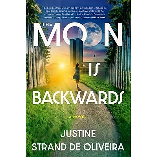The Moon Is Backwards, Justine Strand de Oliveira