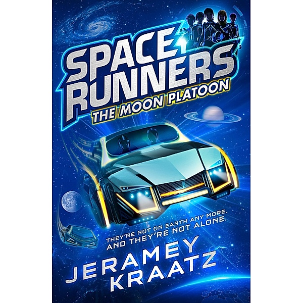 The Moon Platoon / Space Runners Bd.1, Jeramey Kraatz