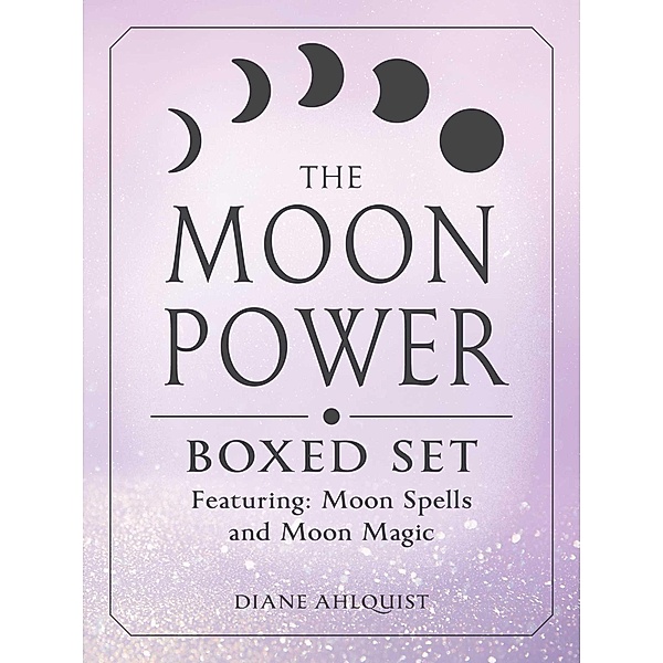 The Moon Power Boxed Set, Diane Ahlquist