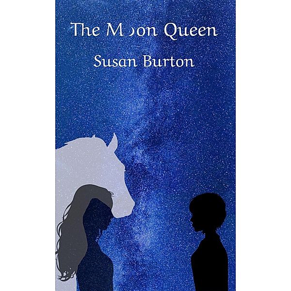 The Moon Queen (The Bloodsong Series, #2) / The Bloodsong Series, Susan Burton