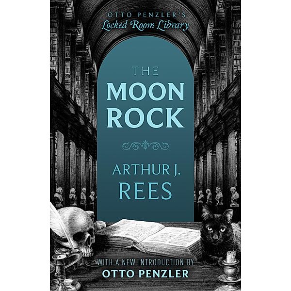 The Moon Rock / Otto Penzler's Locked Room Library, Arthur J. Rees