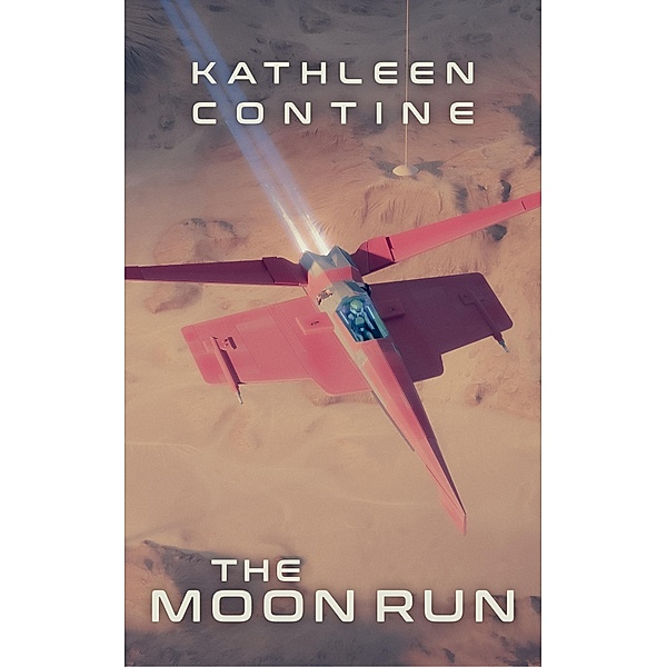 The Moon Run / The Moon Run, Kathleen Contine