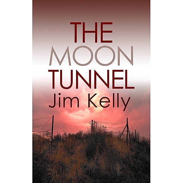 The Moon Tunnel / Dryden Mysteries Bd.3, Jim Kelly