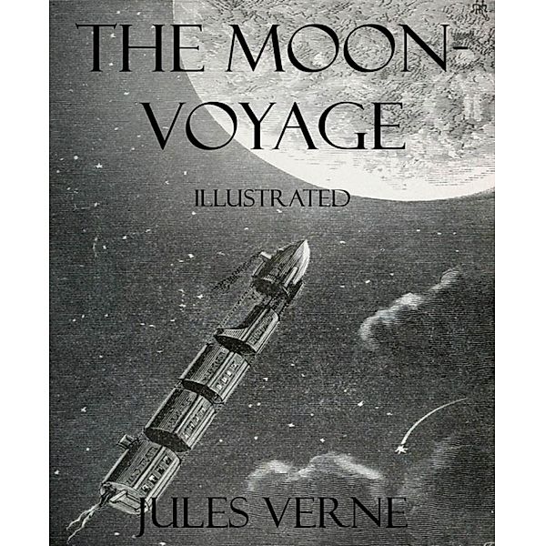 The Moon-Voyage, Jules Verne