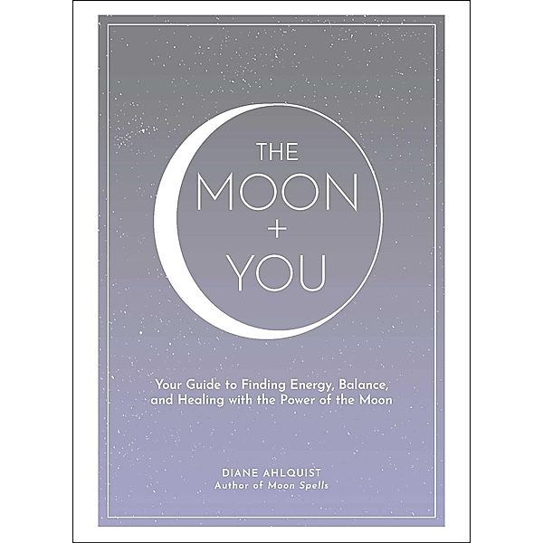 The Moon + You, Diane Ahlquist