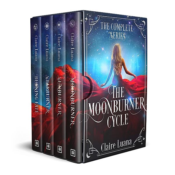 The Moonburner Cycle: The Complete Epic Fantasy Series / The Moonburner Cycle, Claire Luana