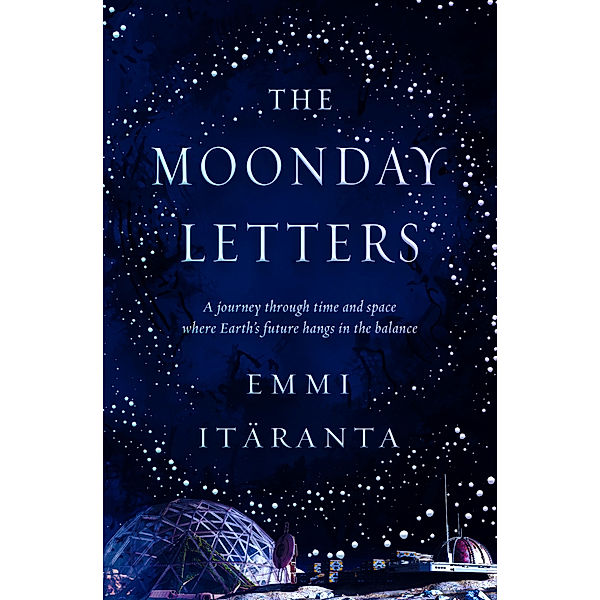 The Moonday Letters, Emmi Itäranta