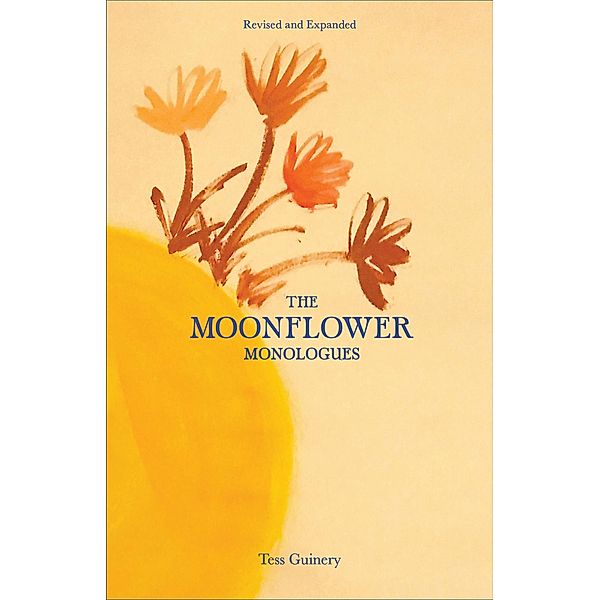 The Moonflower Monologues, Tess Guinery