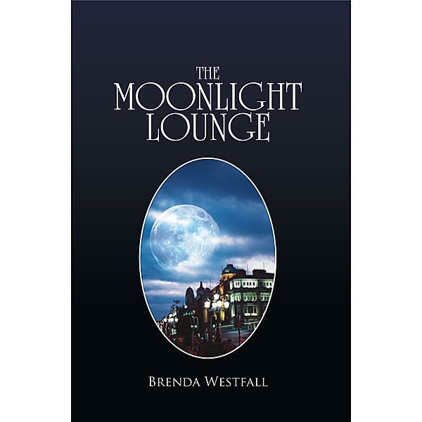 The Moonlight Lounge, Brenda Westfall