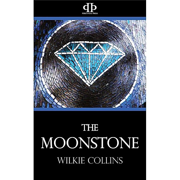 The Moonstone, Wilkie Collins