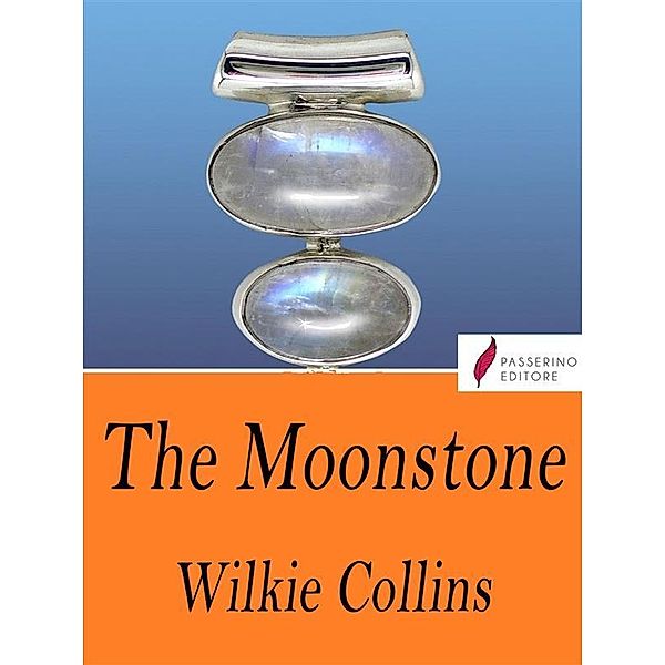 The Moonstone, Wilkie Collins