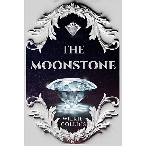 The Moonstone / Antiquarius, Wilkie Collins