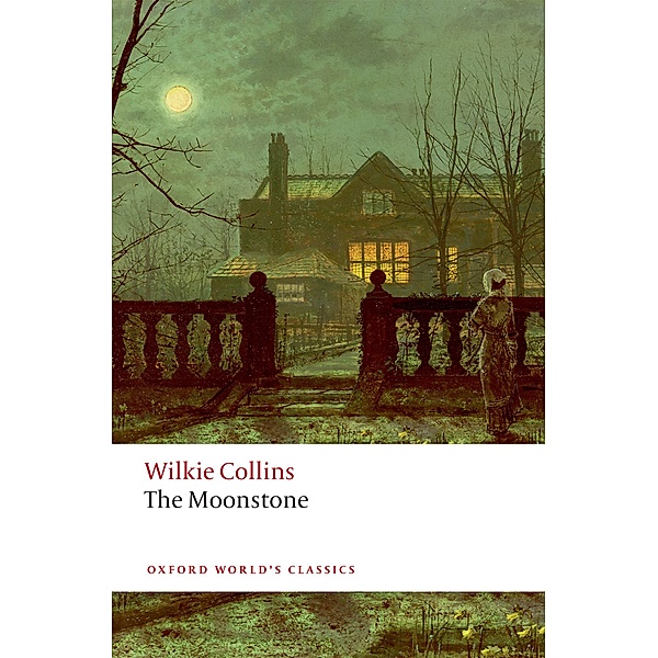 The Moonstone / Oxford World's Classics, Wilkie Collins