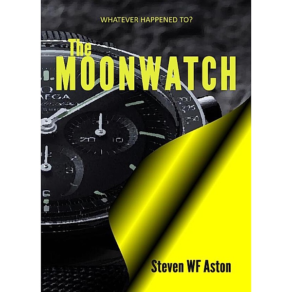 The Moonwatch, Steven WF Aston