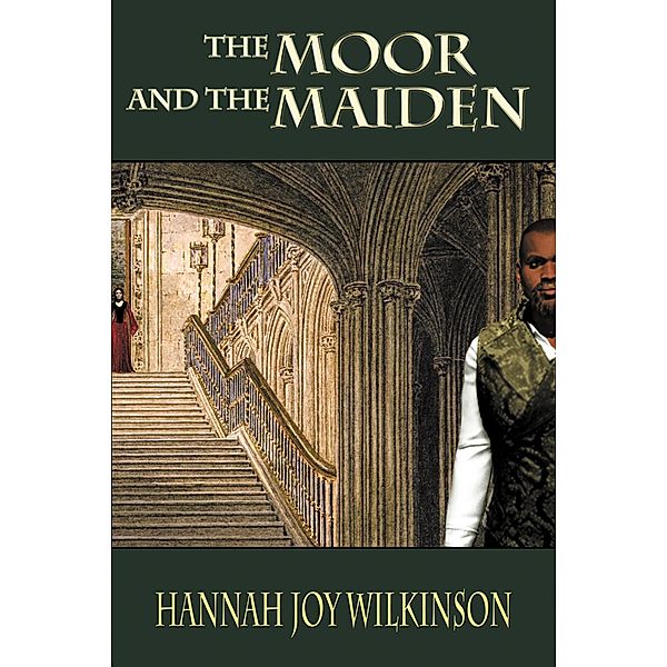 The Moor and the Maiden, Hannah Joy Wilkinson