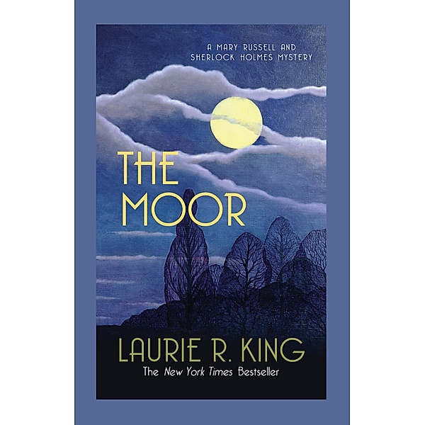 The Moor / Mary Russell & Sherlock Holmes Bd.4, Laurie R. King