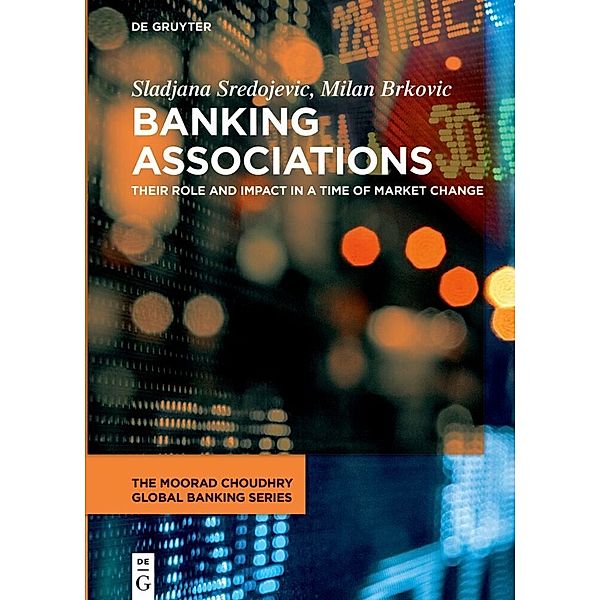 The Moorad Choudhry Global Banking Series / Banking Associations, Sladjana Sredojevic, Milan Brkovic