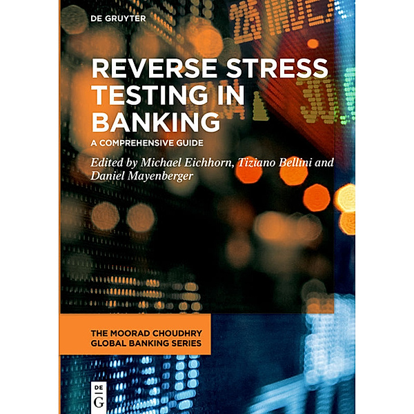 The Moorad Choudhry Global Banking Series / Reverse Stress Testing in Banking