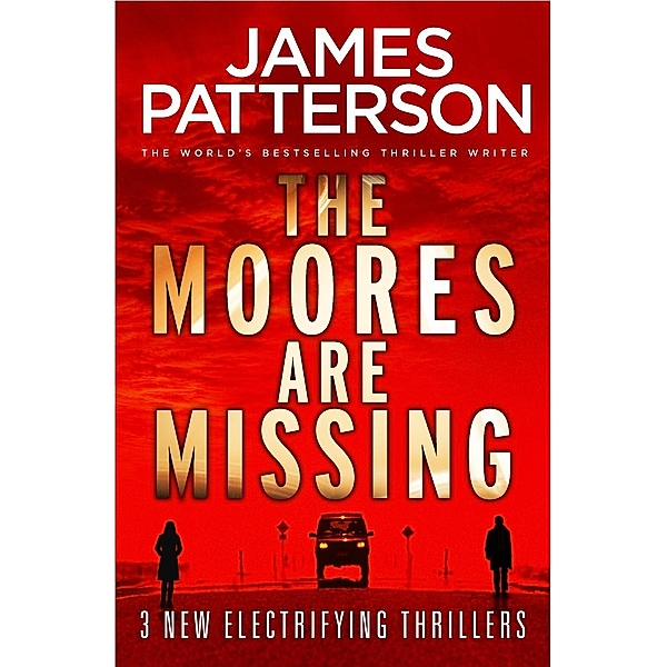The Moores are Missing, James Patterson