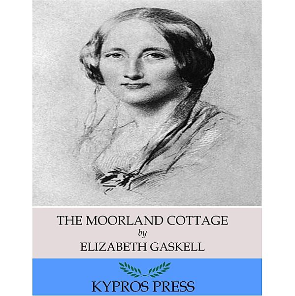 The Moorland Cottage, Elizabeth Gaskell