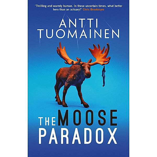The Moose Paradox / The Rabbit Factor Bd.2, Antti Tuomainen