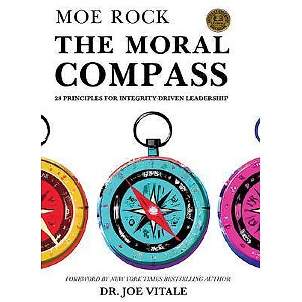 The Moral Compass, Moe Rock, Joe Vitale