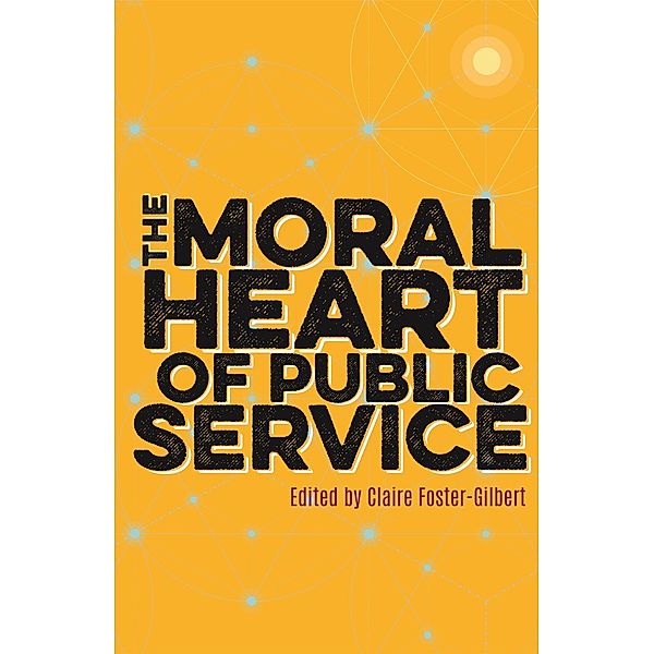 The Moral Heart of Public Service