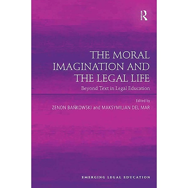 The Moral Imagination and the Legal Life