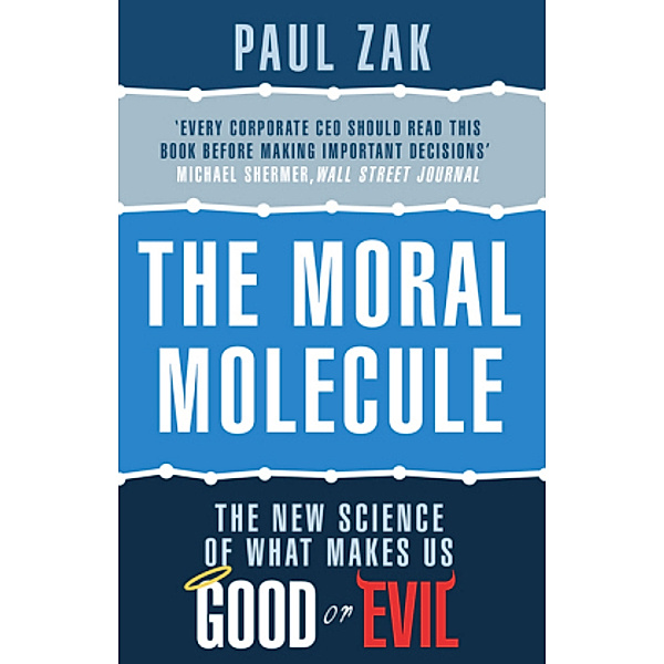 The Moral Molecule, Paul Zak