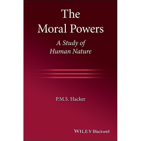 The Moral Powers, P. M. S. Hacker