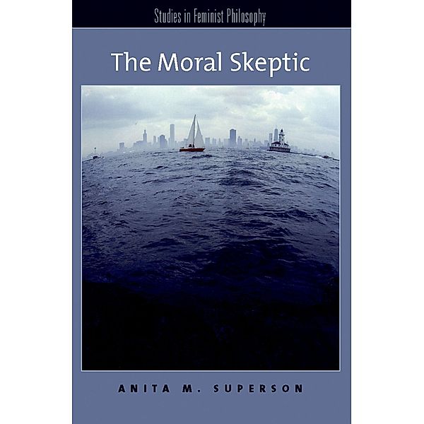 The Moral Skeptic, Anita M. Superson