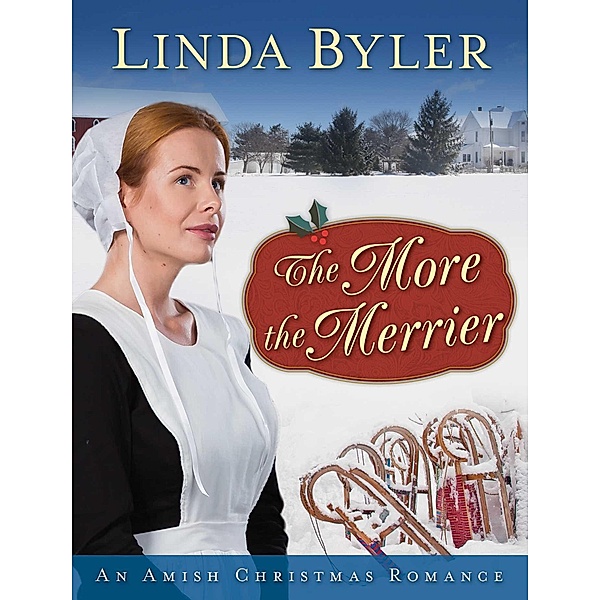 The More the Merrier, Linda Byler